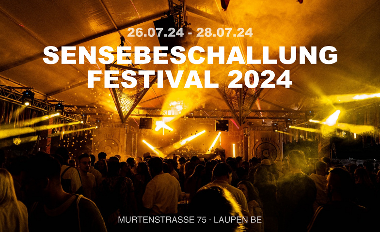 Sensebeschallung - Festival 2024 Reitplatz Laupen, Murtenstrasse 75, 3177 Laupen Tickets