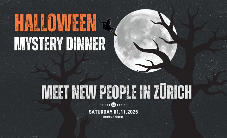 Halloween Mystery Dinner – Meet people in Zürich Raum 84, Langstrasse 84, 8004 Zürich Tickets