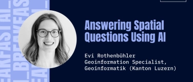 Event-Image for 'Answering Spatial Questions Using AI: Evi Rothenbühler'