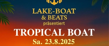 Event-Image for 'TROPICAL BOAT – SOMMER PARTY 2025'