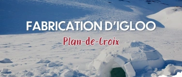 Event-Image for 'Fabrication d'igloo'