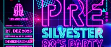 Event-Image for 'Pre-Silvester Party im Les Amis.Club'
