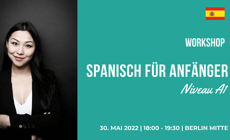 Workshop "Spanisch für Anfänger" in Berlin Mitte Online-Event Tickets