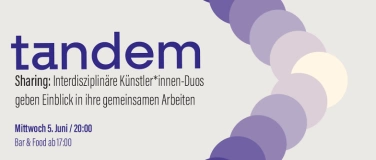 Event-Image for 'Tandem - Sharing interdisziplinärer Künstler*innen Duos'