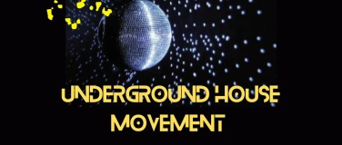 Event-Image for 'UNDERGROUND HOUSE MOVEMENT'