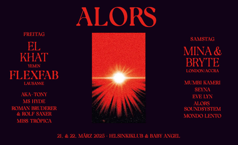 Alors Festival 2025 - 21./22.3. Helsinkiklub &amp; Baby Angel ZH Tickets