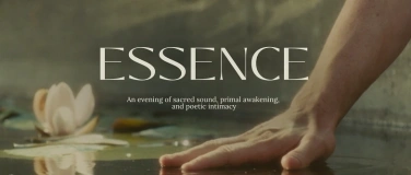 Event-Image for 'ESSENCE: A Ceremony of Senses'