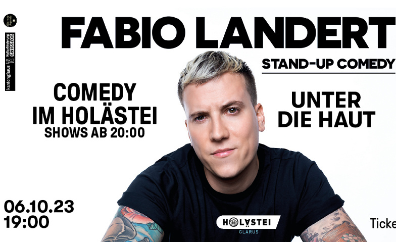 Fabio Landert "Unter die Haut" - Comedy im Holästei Holästei Kulturzentrum, Holenstein 11, 8750 Glarus Tickets