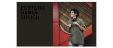 Event-Image for 'Ecstatic DANCE Zurich with Guest DJ Arun Ji'