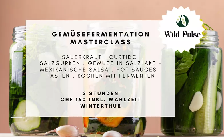 Gemüsefermentation Masterclass AtelierFoif, Strittackerstrasse 23a, 8406 Winterthur Tickets