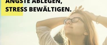 Event-Image for 'Ängste Ablegen, Stress bewältigen'