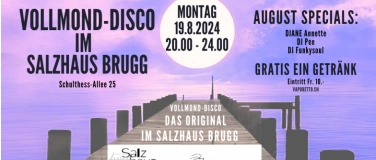 Event-Image for 'Vollmond-Disco im Salzhaus Brugg, das Original seit 2008'