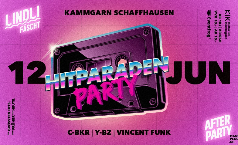 LINDLI F&Auml;SCHT Afterparty HITPARADE/ FR 12. Juni - KAMMGARN KAMMGARN, Baumgartenstrasse 19, 8200 Schaffhausen, Schaffhausen Tickets
