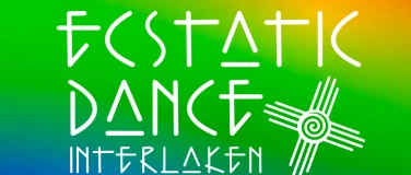 Event-Image for 'Ecstatic Dance Interlaken *Special Guest POLARNY*'