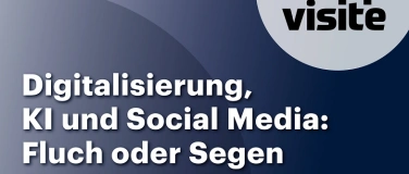 Event-Image for '«Digitalisierung, KI und Social Media – Fluch oder Segen?»'