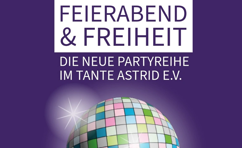 Feierabend &amp; Freiheit Tickets
