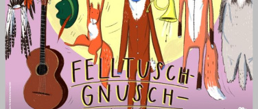 Event-Image for '«Felltuschgnusch» – das Musiktheater von Marius &amp; die Ja'