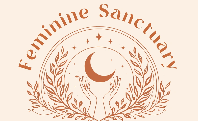 The Feminine Sanctuary: Opening Circle