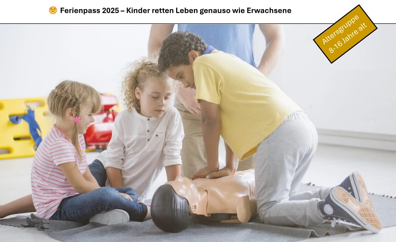 Ferienpass 2025 &ndash; Kinder retten Leben genauso wie Erwachsene Tickets