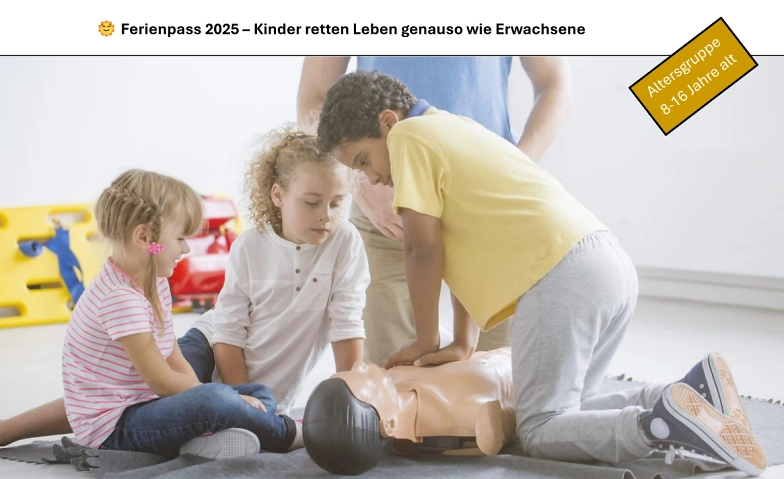 Ferienpass 2025 &ndash; Kinder retten Leben genauso wie Erwachsene Tickets