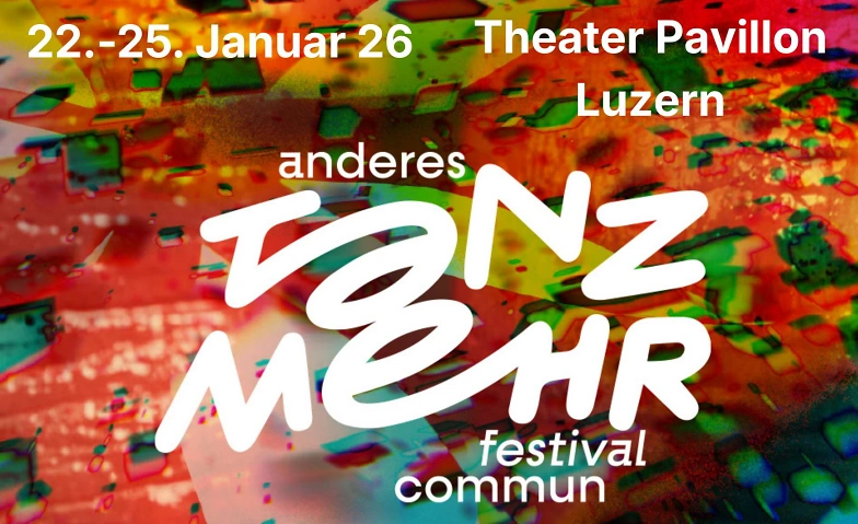Event-Image for 'Tanzmehr anderes festival commun'