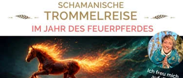 Event-Image for 'Schamanische Trommelreise &laquo; Im Jahr des Feuerpferdes &raquo;'