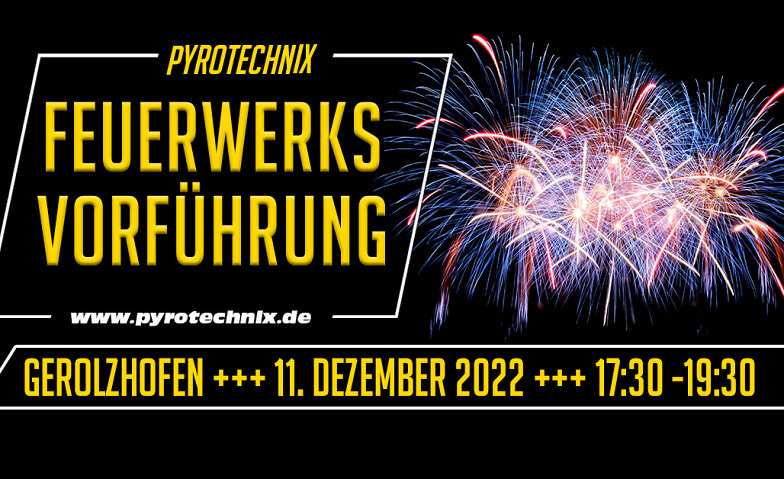 Feuerwerksvorführung Pyrotechnix Feuerwerkshop Kartbahn Gerolzhofen, Dingolshäuser Straße 24, 97447 Gerolzhofen Tickets