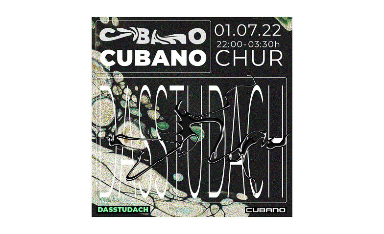 Dasstudach all night @cubano CUBANO CLUB, Chur Tickets