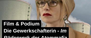 Event-Image for 'Die Gewerkschafterin: Im Räderwerk der Atommafia'