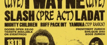 Event-Image for 'I WAYNE LIVE IN Z&uuml;RICH ( PREACT & AFTERPARTY)'