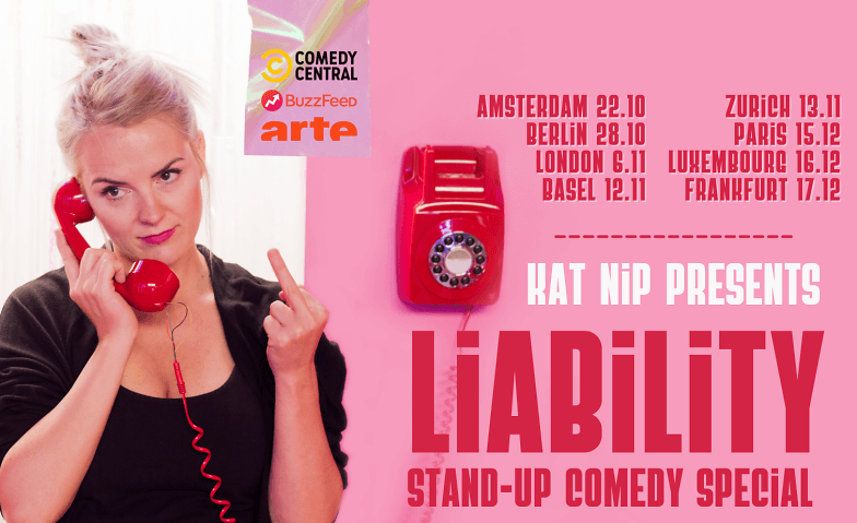 Kat Nip LIABILITY  English Stand-up Comedy Special  Basel Heimat, Erlenstrasse 59, 4058 Basel Tickets