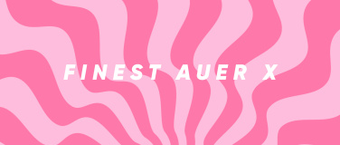 Event-Image for 'Finest Auer X'