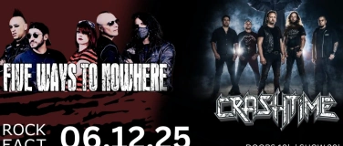 Event-Image for 'FIVE WAYS TO NOWHERE (ITA)  CRASHTIME (CH)'