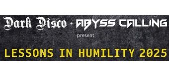 Event organiser of LESSONS IN HUMILITY Fix8:Sed8 + Datavoid + 2nd Face +kFactor