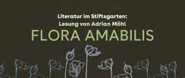 Event-Image for 'Literatur im Stiftsgarten: Lesung mit Adrian Möhl'