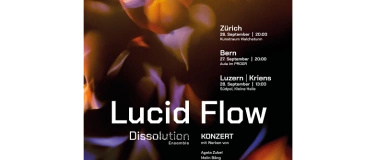 Event-Image for 'Lucid Flow - Dissolution Ensemble'