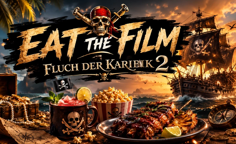 Event-Image for 'Eat The Film - Fluch der Karibik 2'