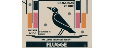 Event-Image for 'FLÜGGE - Das lokale Newcomer-Format im Bollwerk 107'