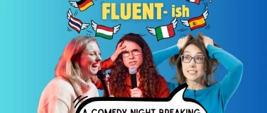 Event-Image for 'FLUENT-ish: English Standup Comedy in Bern'