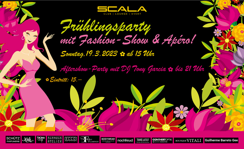SCALA FRÜHLINGSPARTY FASHION-SHOW Scala Club, Untere Grabenstrasse 36, 4800 Zofingen Tickets