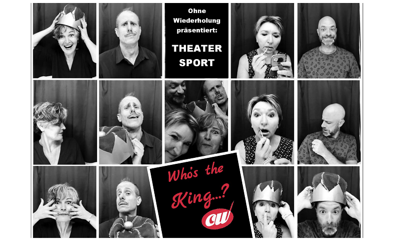 Theatersport mit Ohne Wiederholung: "Who's The King...?" Ideenreich, Engelbergstrasse 40A, 6370 Stans Tickets