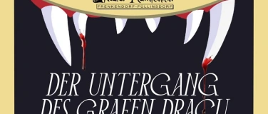 Event-Image for 'Der Untergang des Grafen Dracu - Test'