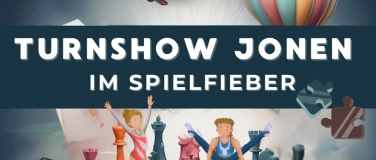 Event-Image for 'Turnshow Jonen 2025'