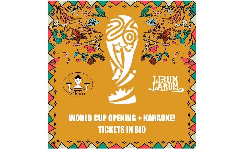 World Cup Opening + Karaoke Qu&eacute; Rico & Lirum Larum, Bern Tickets