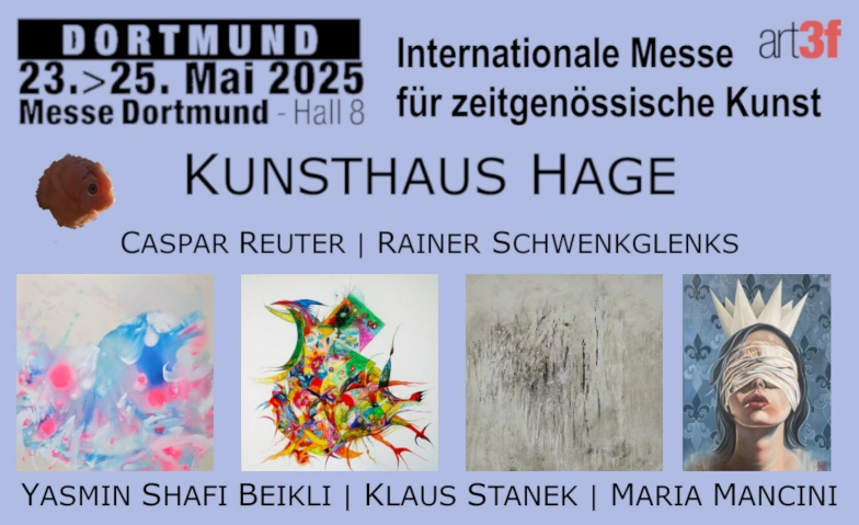 Messe für zeitgenössische Kunst - Dortmund - Kunsthaus Hage Messe Westfalenhallen Dortmund, Rheinlanddamm 200, 44139 Dortmund Billets