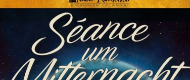 Event-Image for 'S&eacute;ance um Mitternacht - Original'