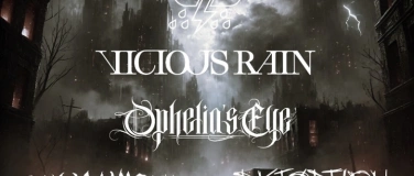Event-Image for 'Vicious Rain, Ophelia's Eye, Sons of Coherence & Distortion'