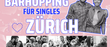 Event-Image for 'Barhopping für Singles - Zürich 06.12.2024'