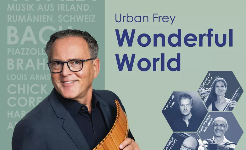 Event-Image for 'Wonderful World - Urban Frey, Panflöte & Pepe Lienhard, Sax'