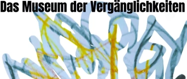Event-Image for 'Museum der Vergänglichkeiten_Theaterprojekt 1./2.Klasse a'